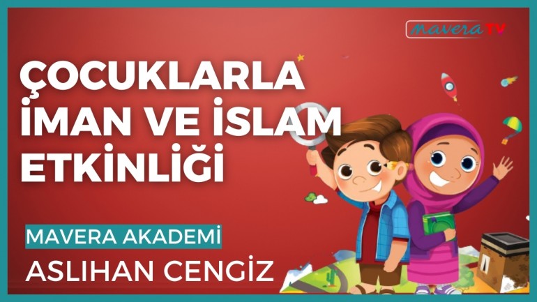 Çocuklarla İman ve İslam (7-13 Yaş) - Aslıhan Cengiz