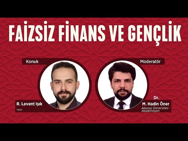Faizsiz Finans ve Gençlik - R. Levent Işık