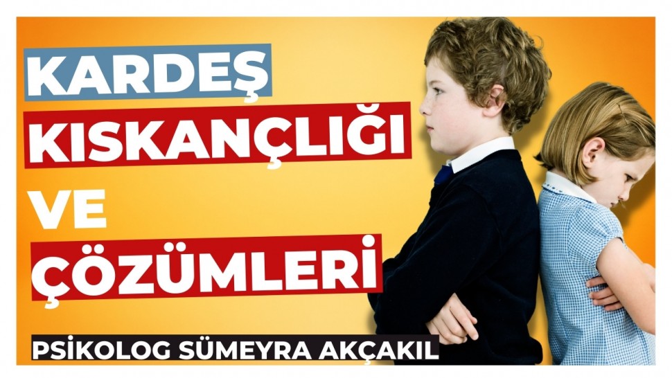 KARDEŞ KISKANÇLIĞI - Kardeş İlişkilerinde Ebeveynlere Tavsiyeler - Psi