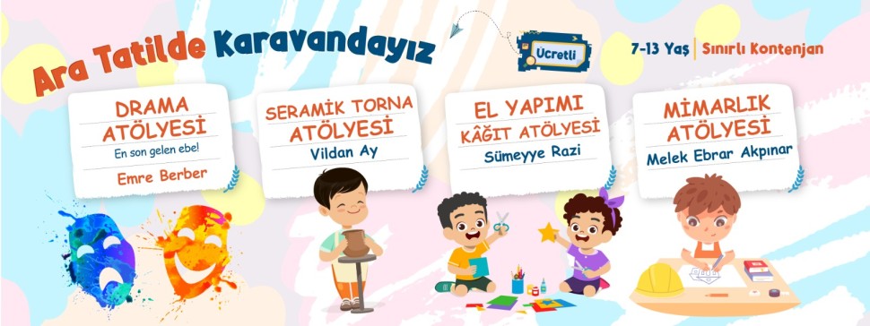 Ara Tatilde Karavandayız!