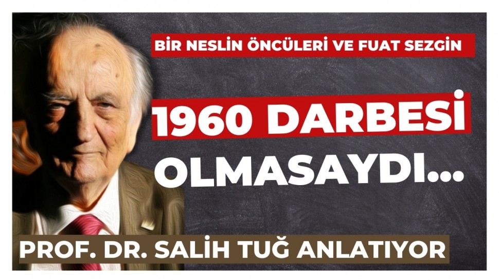 FUAT SEZGİN ÜNİVERSİTEDEN NASIL ATILDI? - 147'ler Meselesi - Prof. Dr.