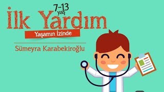 Mavera Akademi Çocuklarla İlk Yardım Ateş Durumu ve Böcek Sokmaları